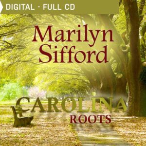 Carolina Roots (Full CD – Instant Download)